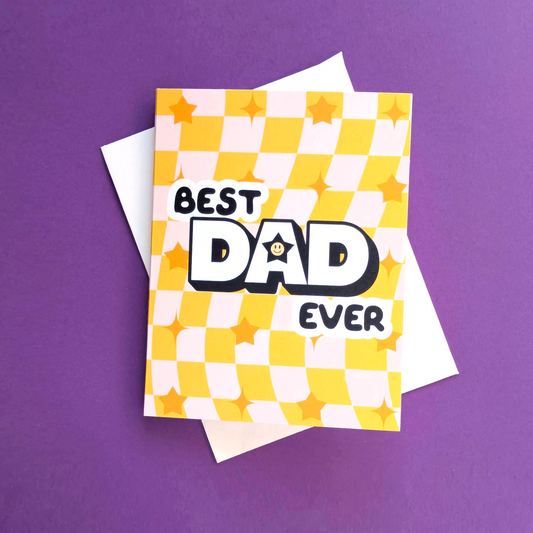 Best Dad Ever - A2 Card